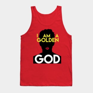 I AM A GOLDEN GOD Tank Top